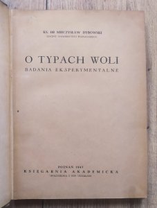 Mieczysław Dybowski • O typach woli. Badania eksperymentalne