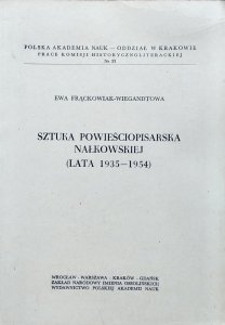 Ewa Frąckowiak-Wiegandtowa • Sztuka powieściopisarska Nałkowskiej. (Lata 1935-1954)