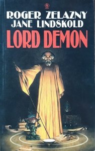 Roger Zelazny, Jane Lindskold • Lord Demon