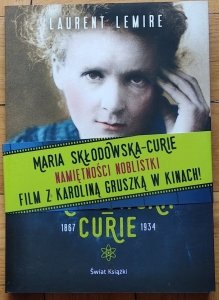 Laurent Lemire • Maria Skłodowska-Curie