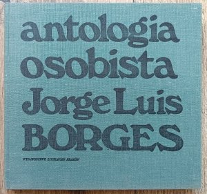 Jorge Luis Borges • Antologia osobista