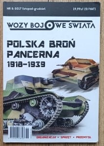 Polska broń pancerna 1918-1939. Wozy bojowe świata nr 8/2017