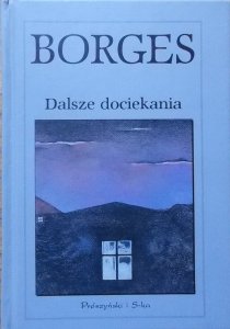 Jorge Luis Borges • Dalsze dociekania