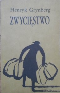 Henryk Grynberg • Zwycięstwo