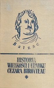 Honoré de Balzac • Historia wielkości i upadku Cezara Birotteau