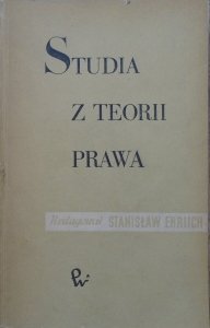 red. Stanisław Ehrlich • Studia z teorii prawa