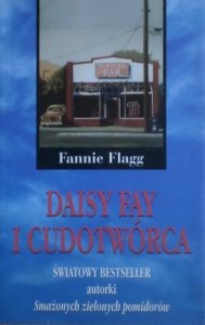 Fannie Flagg • Daisy Fay i cudotwórca