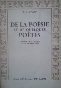 Thomas Stearns Eliot • De La Poesie Et De Quelques Poetes 