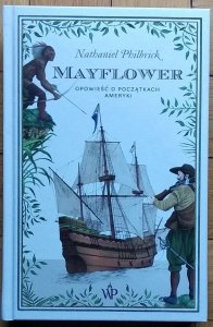 Nathaniel Philbrick • Mayflower. Opowieść o początkach Ameryki