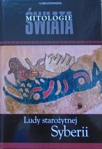 Ludy starożytnej Syberii • Mitologie świata