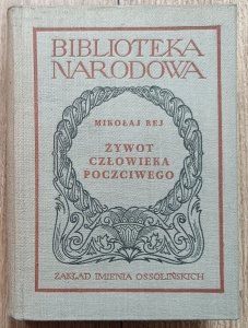 Mikołaj Rej • Żywot człowieka poczciwego