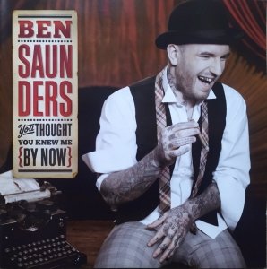 Ben Saunders • You Thought You Knew Me By Now • CD