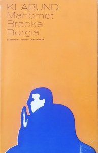 Alfred Henschke ps. Klabund • Mahomet. Bracke. Borgia