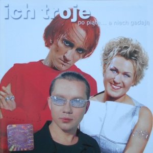 Ich Troje • Po piąte... a niech gadają • CD