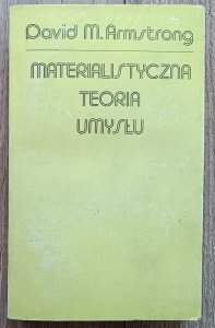 David M. Armstrong • Materialistyczna teoria umysłu