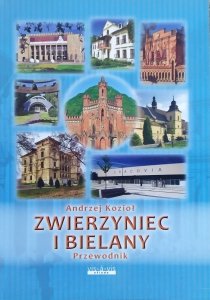 Andrzej Kozioł • Zwierzyniec i Bielany. Przewodnik