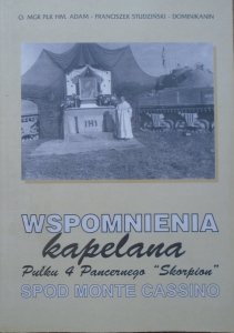 Adam Franciszek Studziński • Wspomnienia kapelana Pułku 4. Pancernego 'Skorpion' spod Monte Cassino