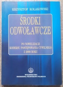 Krzysztof Kołakowski • Środki odwoławcze