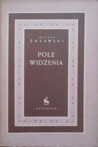 Juliusz Żuławski • Pole widzenia x