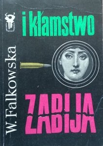 Wanda Falkowska • I kłamstwo zabija 