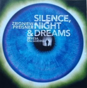 Zbigniew Preisner, Teresa Salgueiro • Silence, Night and Dreams • CD