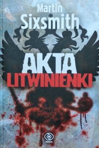 Martin Sixsmith • Akta Litwinienki