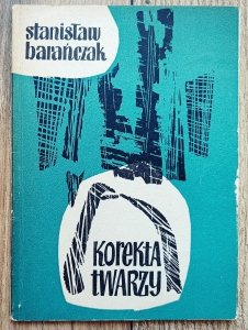 Stanisław Barańczak • Korekta twarzy