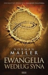 Norman Mailer • Ewangelia według syna