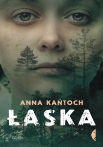 Anna Kańtoch • Łaska 