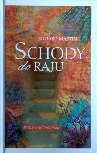 Eduard Martin • Schody do raju