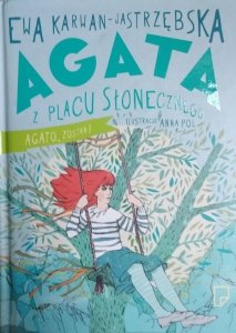 Ewa Karwan-Jastrzębska • Agata z Placu Słonecznego 