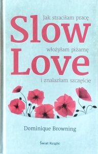 Dominique Browning • Slow Love