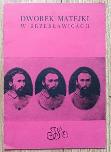 Dworek Matejki w Krzesławicach / informator