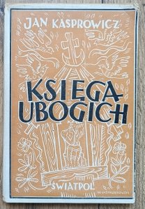 Jan Kasprowicz • Księga ubogich [ciekawe pieczątki własnościowe]