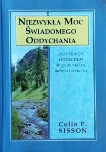 Colin Sisson • Niezwykła Moc Świadomego Oddychania