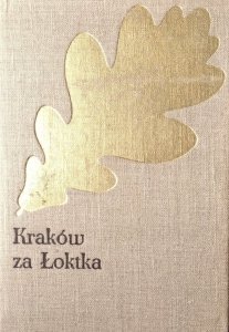Józef Ignacy Kraszewski • Kraków za Łoktka