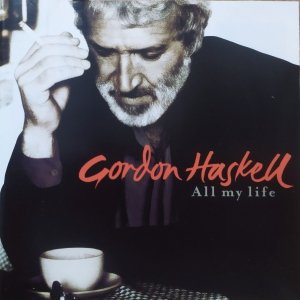 Gordon Haskell • All My Life • CD