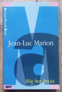 Jean-Luc Marion • Bóg bez bycia [Biblioteka Filozofii Religii]