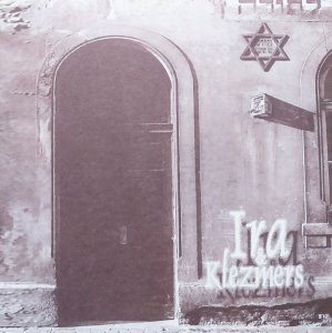 Ira & Klezmers • Pieśni żydowskie Mordechaja Gebirtiga • CD