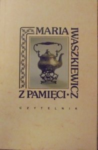 Maria Iwaszkiewicz • Z pamięci