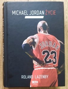 Roland Lazenby • Michael Jordan. Życie