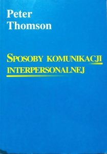 Peter Thomson • Sposoby komunikacji interpersonalnej