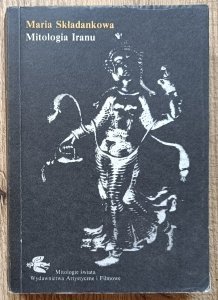 Maria Składankowa • Mitologia Iranu