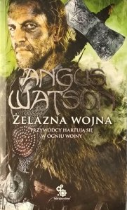 Angus Watson • Żelazna wojna