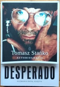 Tomasz Stańko • Desperado. Autobiografia