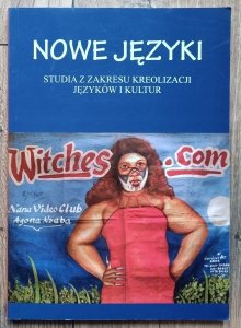 Nowe języki. Studia z zakresu kreolizacji języków i kultur