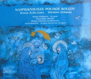 Teresa Żylis-Gara, Wiesław Ochman • Najpiękniejsze polskie kolędy • CD