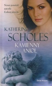 Katherine Scholes • Kamienny anioł