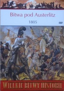 Ian Castle • Bitwa pod Austerlitz 1805 [Wielkie Bitwy Historii]