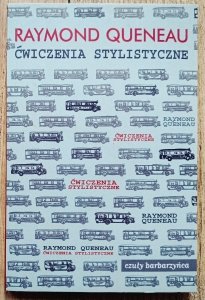 Raymond Queneau • Ćwiczenia stylistyczne